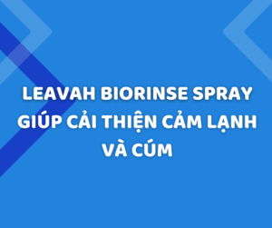 Xịt mũi họng Leavah Biorinse Spray giúp cải thiện cảm lạnh và cúm hiệu quả