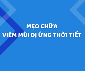 Mẹo chữa viêm mũi dị ứng thời tiết tại nhà